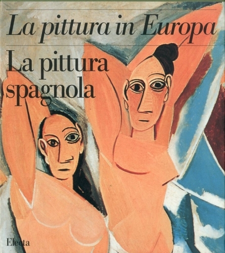 La pittura in Europa. La pittura spagnola.