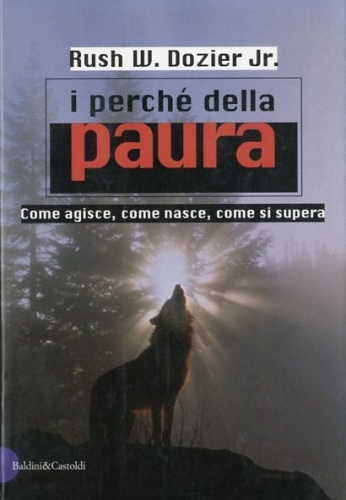 I perche' della paura.