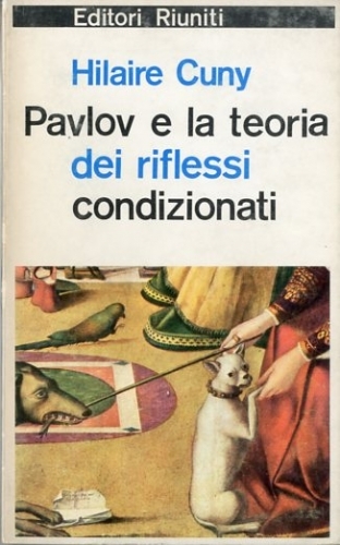 Pavlov e la teoria dei riflessi condizionati.