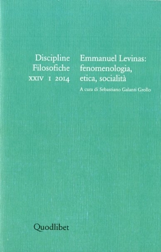 Emmanuel Levinas: fenomenologia, etica, socialita'. Discipline Filosofiche XXIV - I …