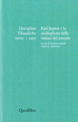 Karl Jaspers e la molteplicita' delle visioni del mondo. Discipline …