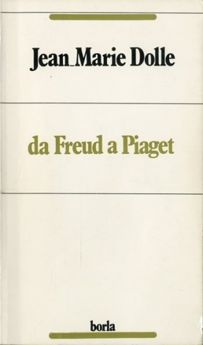 Da Freud a Piaget.