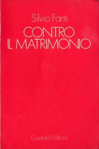 Contro il matrimonio.