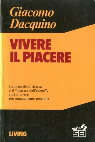 Vivere il piacere.