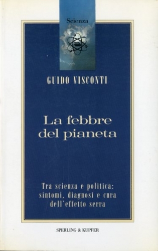La febbre del pianeta.
