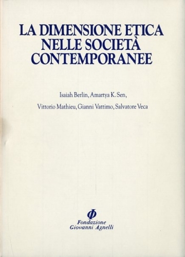 La dimensione etica nelle societa' contemporanee.