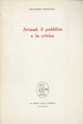 Artaud, il pubblico e la critica.