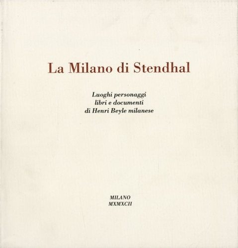 La Milano di Stendhal.