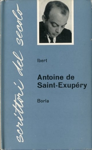 Antoine de Saint-Exupery.