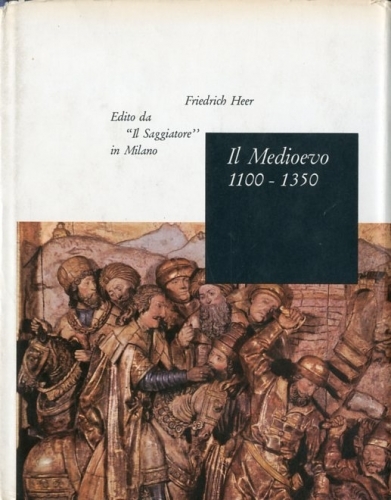 Il Medioevo 1100-1350.