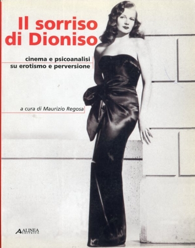 Il sorriso di Dioniso. Cinema e psicoanalisi su erotismo e …