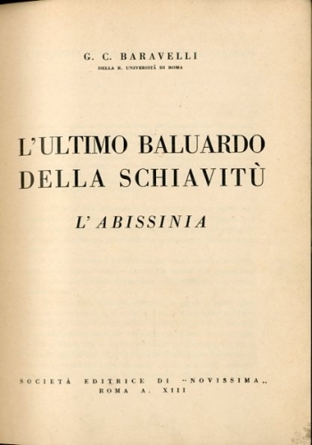 L'ultimo baluardo della schiavitu': l'Abissinia.