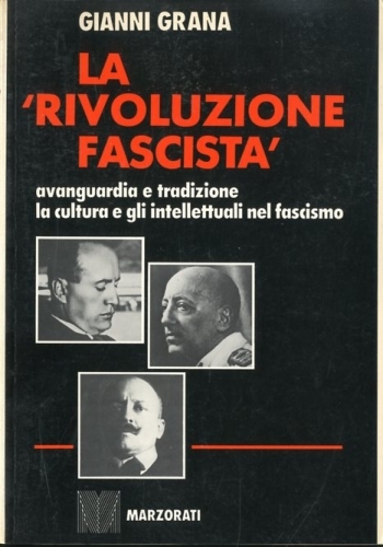 La 'rivoluzione fascista'.