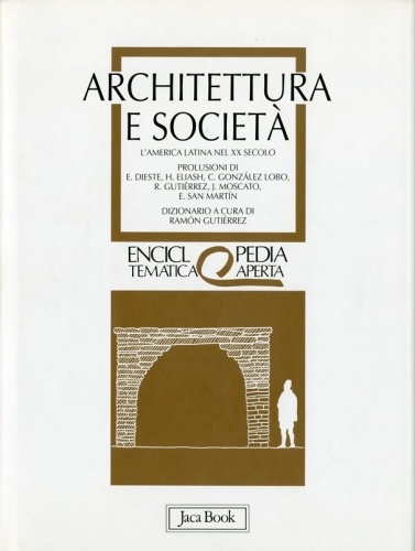 Architettura e societa'. L'America Latina nel XX secolo.