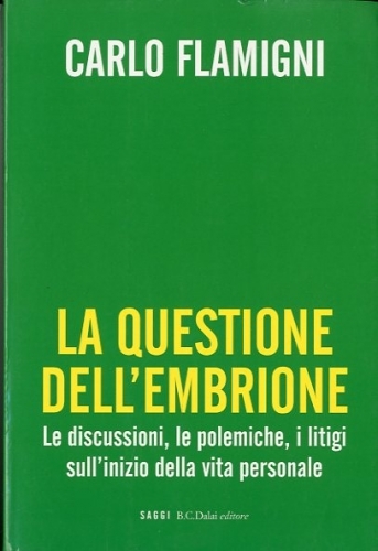 La questione dell'embrione.