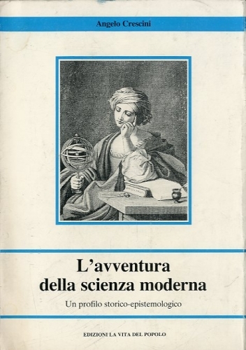 L'avventura della scienza moderna.
