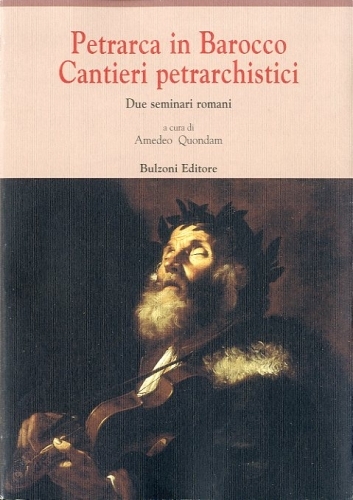 Petrarca in Barocco. Canti petrarchistici.