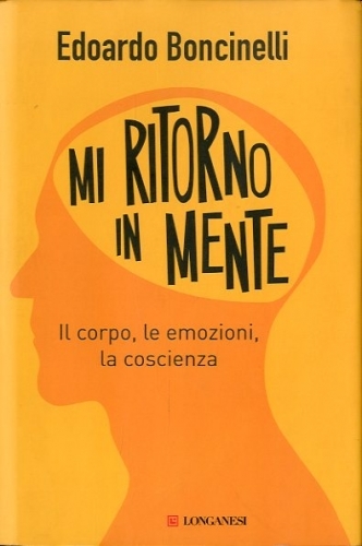 Mi ritorno in mente.