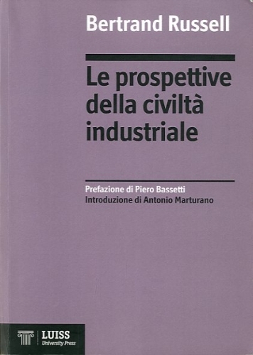 Le prospettive della civilta' industriale.