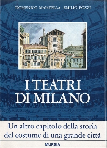 I teatri di Milano.