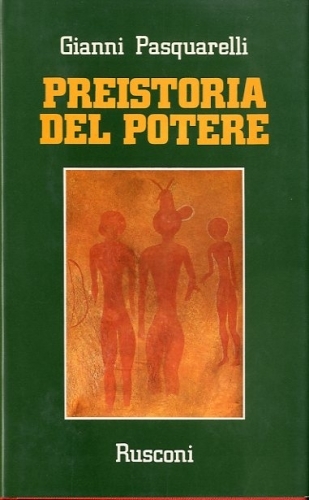 Preistoria del potere.