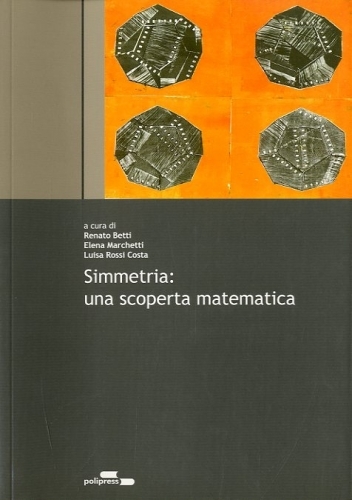 Simmetria: una scoperta matematica.