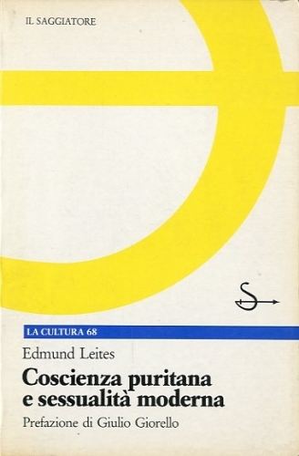 Coscienza puritana e sessualita' moderna.