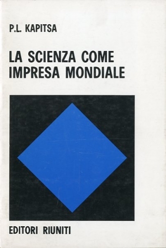 La scienza come impresa mondiale.