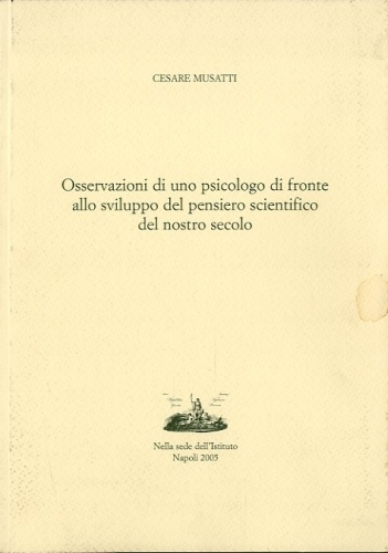 Osservazioni di uno psicologo di fronte allo sviluppo del pensiero …