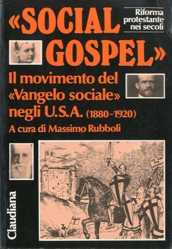 'Social Gospel'. Il movimento del 'Vangelo sociale' negli U.S.A. (1880-1920).