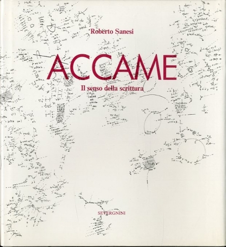 (Accame) Accame. Il senso della scrittura.