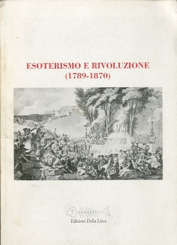 Esoterismo e rivoluzione (1789-1870).