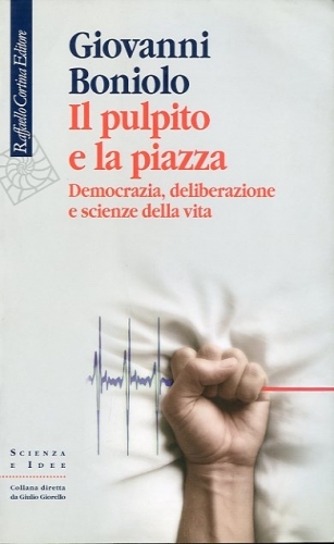 Il pulpito e la piazza.