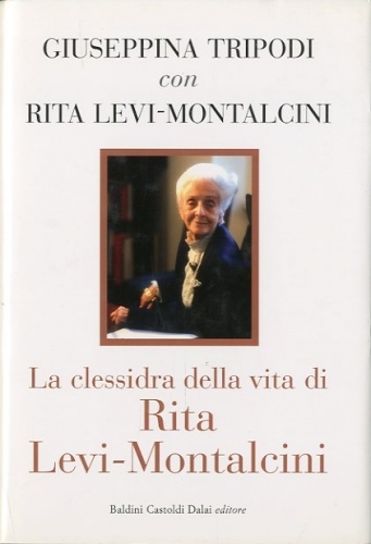 La clessidra della vita di Rita Levi-Montalcini.