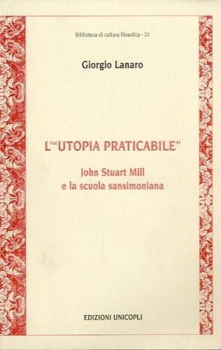 L'utopia praticabile.