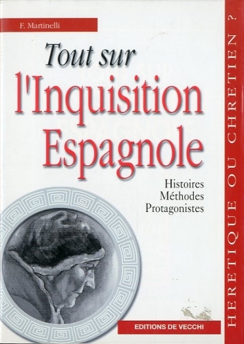 Tout sur l'Inquisition Españole.