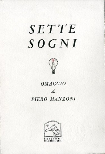 Sette sogni. Omaggio a Piero Manzoni.