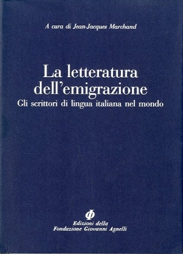 La letteratura dell'emigrazione.