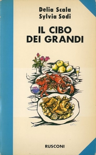 Il cibo dei grandi.