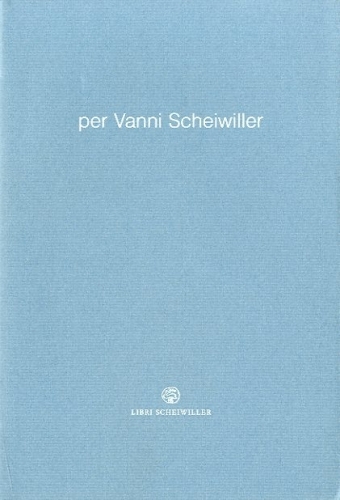 Per Vanni Scheiwiller.