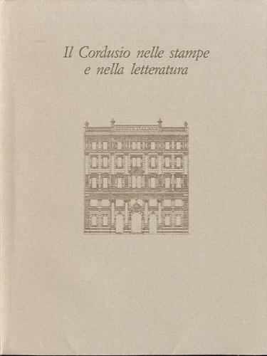Il Cordusio nelle stampe e nella letteratura.