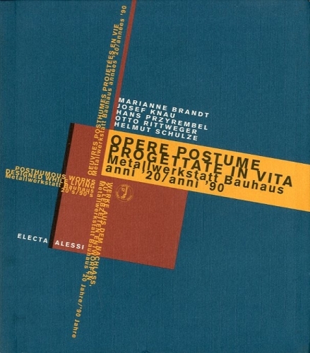 Opere postume progettate in vita. Metallwerkstatt Bauhaus anni '20 / …