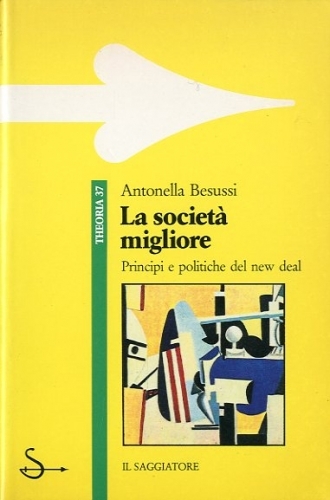 La societa' migliore.