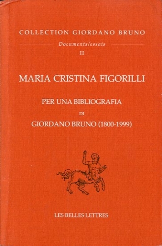 Per una bibliografia di Giordano Bruno (1800-1999).