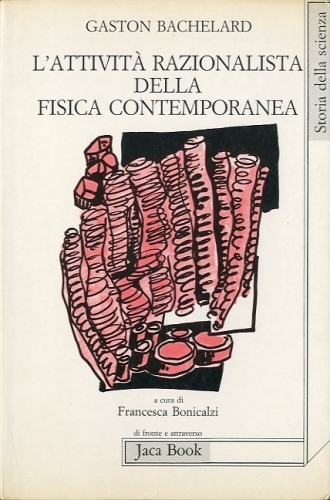 L'attivita' razionalista della fisica contemporanea.