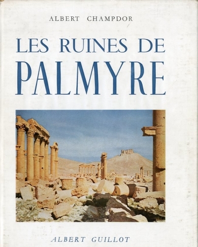 Les ruines de Palmyre.