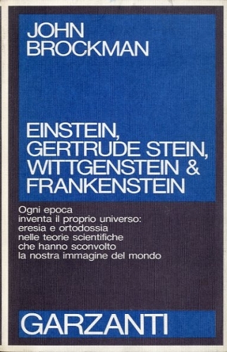 Einstein, Gertrude Stein, Wittgenstein & Frankenstein.