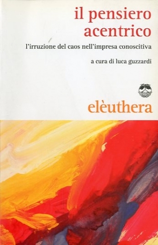 Il pensiero acentrico.