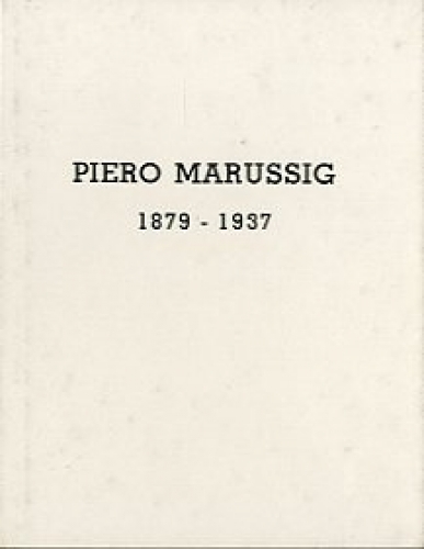 Piero Marussig 1879-1937.