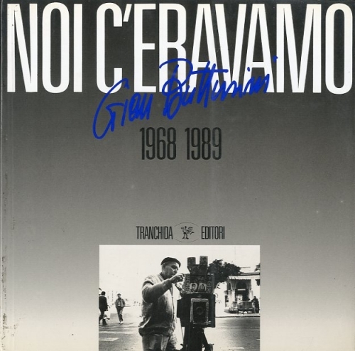 Noi c'eravamo. 1968-1989.